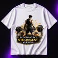 Becoming My Strongest Version Oversized Gym Graphic T-Shirt – Motivational Unisex Tee