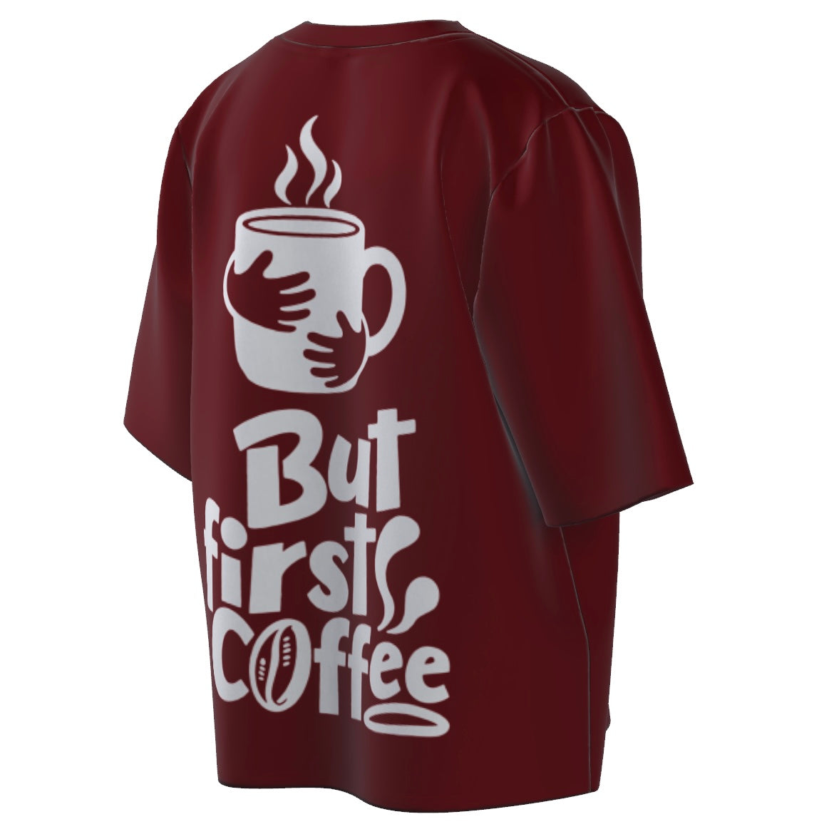 But First Coffee Unisex Oversized Tee