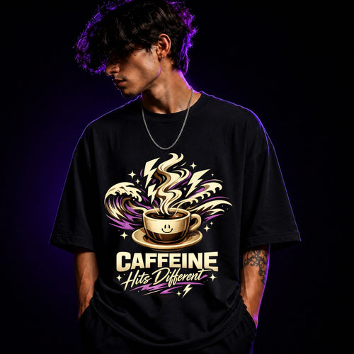 Caffeine Hits Different Oversized Graphic T-Shirt – Coffee Lover Unisex Tee
