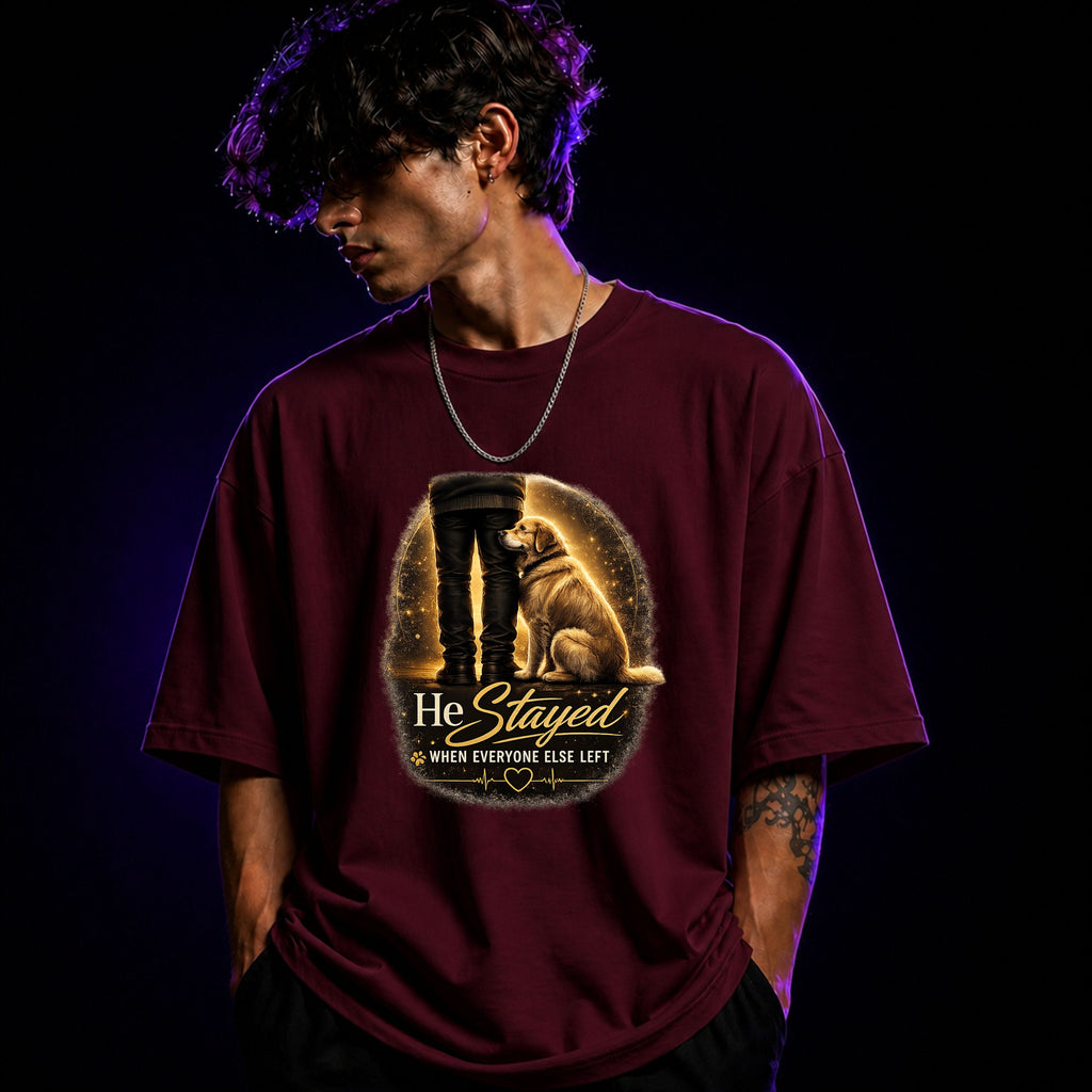 He Stayed When Everyone Else Left Oversized Graphic T-Shirt – Dog Lover Unisex Tee
