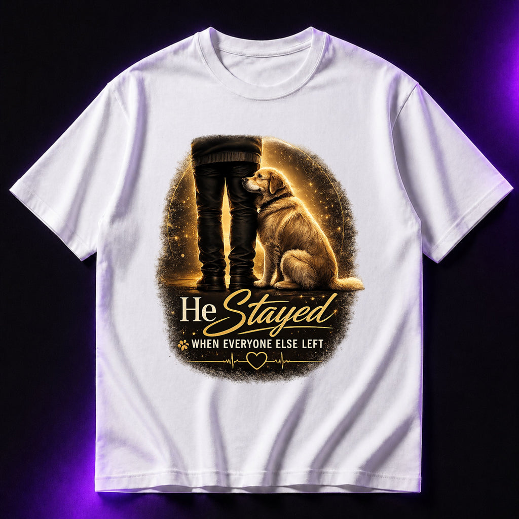 He Stayed When Everyone Else Left Oversized Graphic T-Shirt – Dog Lover Unisex Tee