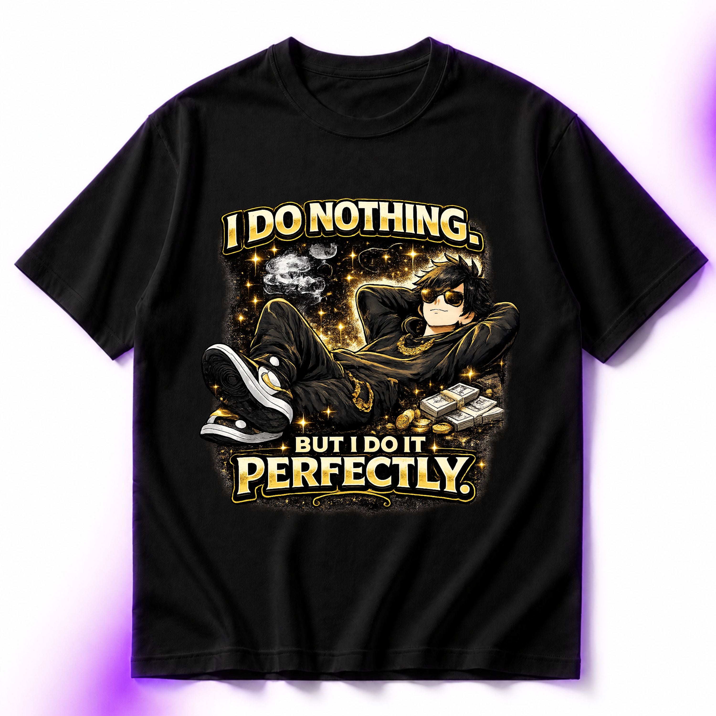 I Do Nothing But I Do It Perfectly Oversized Graphic T-Shirt – Funny Sarcasm Unisex Tee