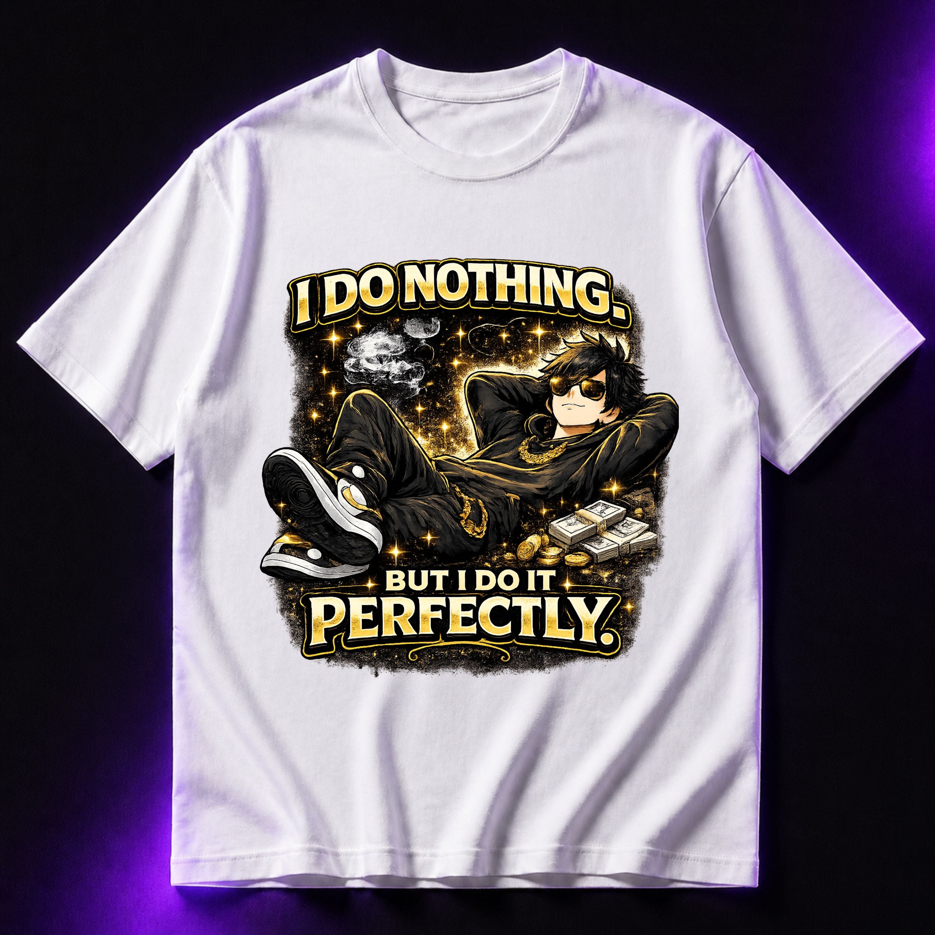 I Do Nothing But I Do It Perfectly Oversized Graphic T-Shirt – Funny Sarcasm Unisex Tee
