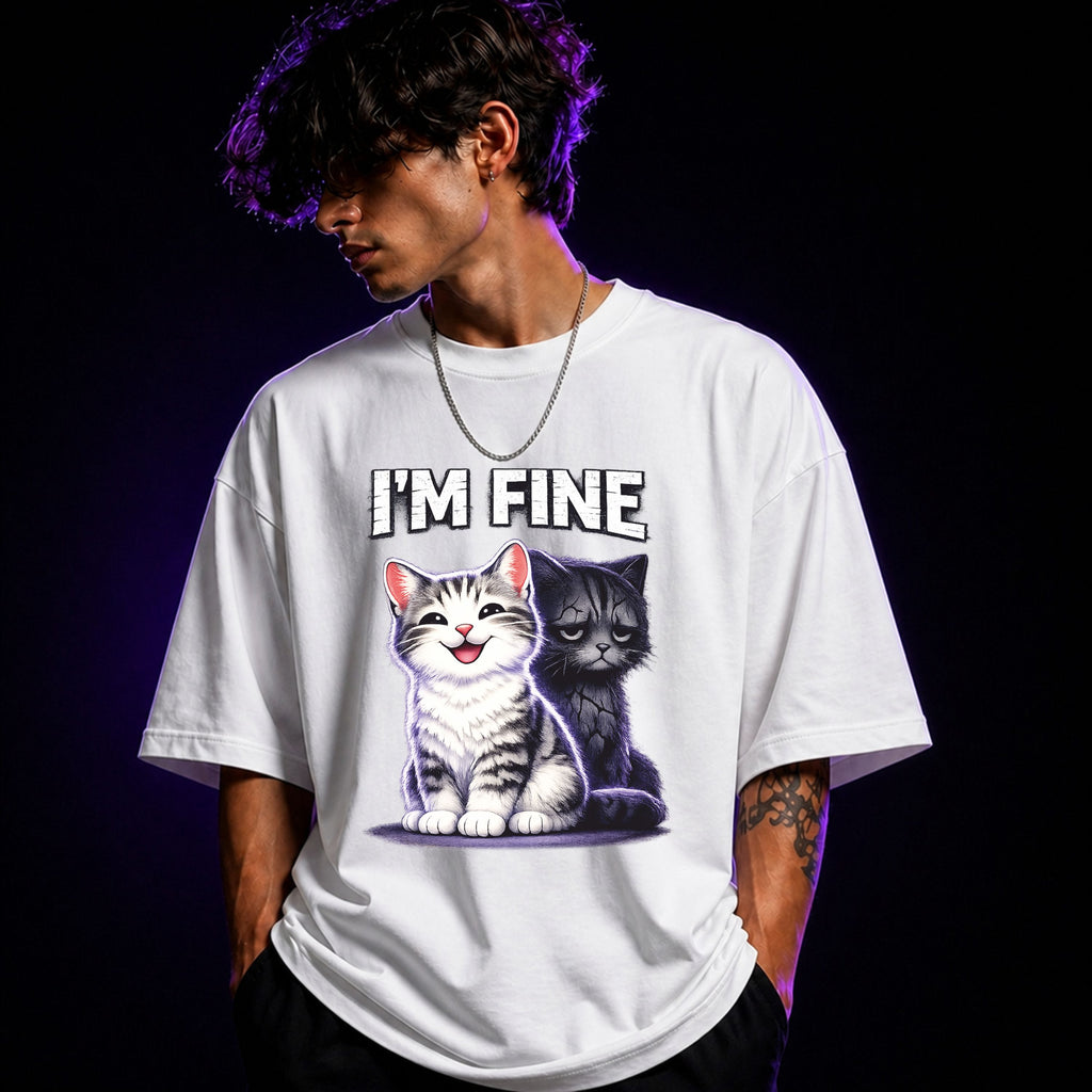 I’m Fine ( Sad Cat ) Oversized Graphic T-Shirt –  Cat Lover Unisex Tee