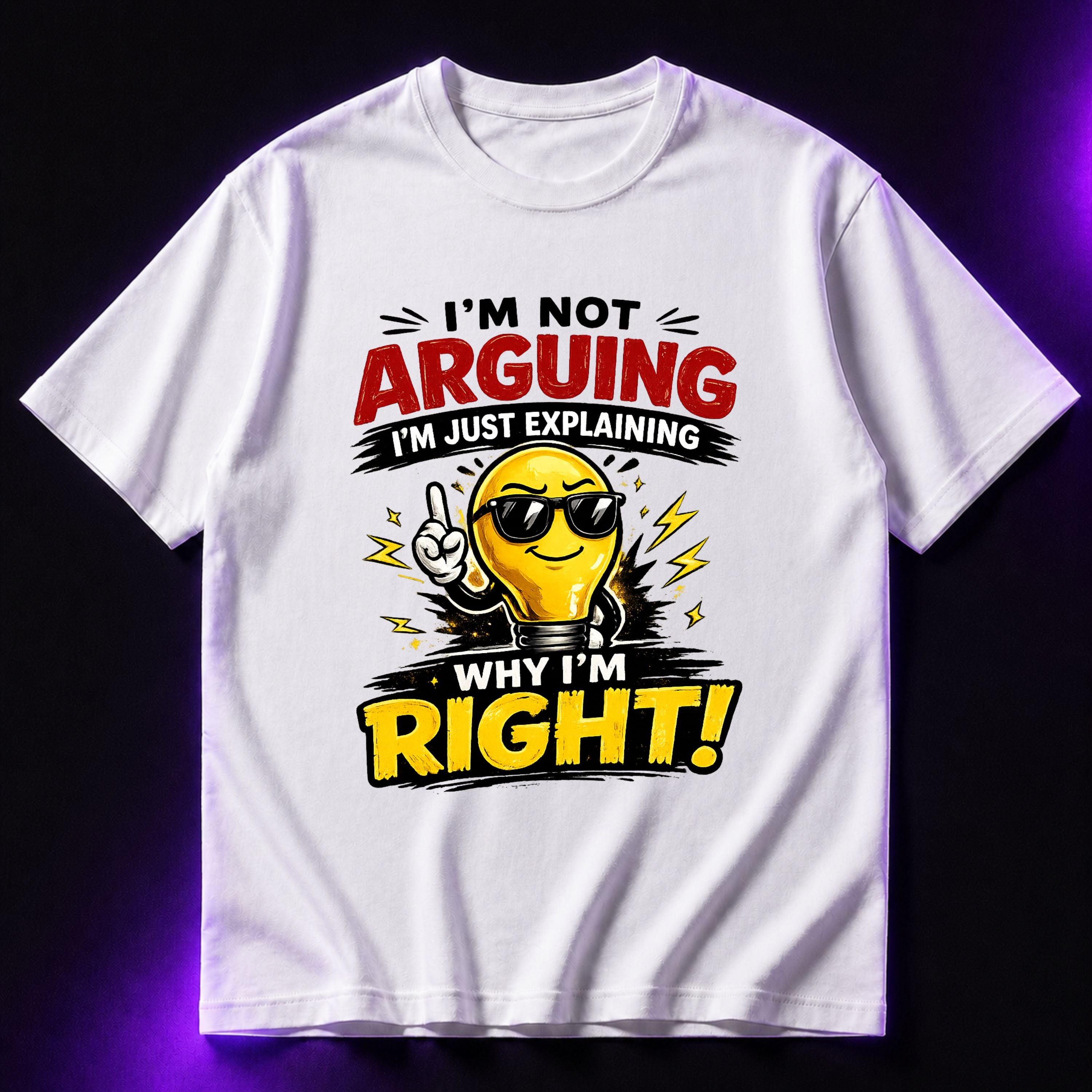 I’m Not Arguing I’m Just Explaining Why I’m Right Oversized Graphic T-Shirt – Funny Sarcasm Unisex Tee