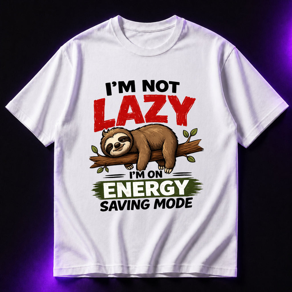 I’m Not Lazy I’m On Energy Saving Mode Oversized Graphic T-Shirt – Funny Sarcasm Unisex Tee