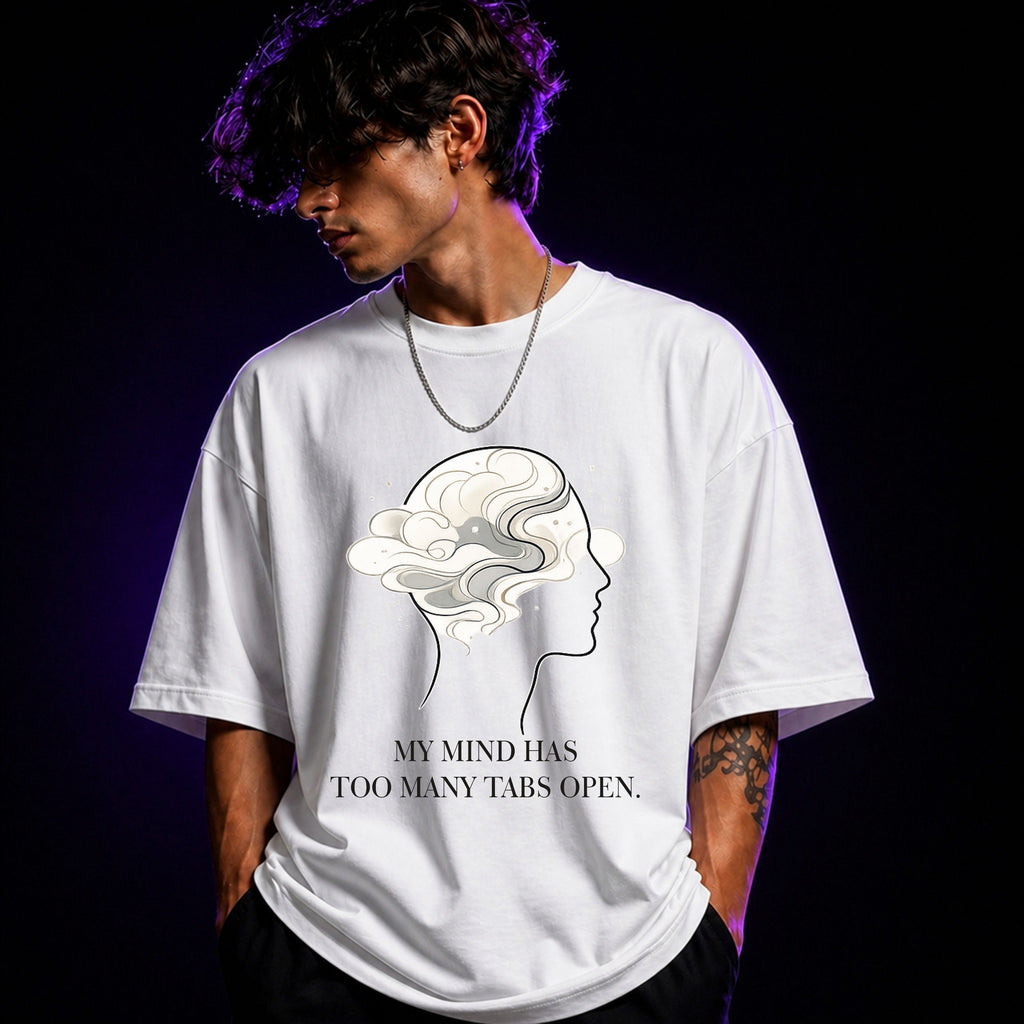 My Mind Has Too Many Tabs Open Oversized Graphic T-Shirt – Aesthetic Unisex Tee