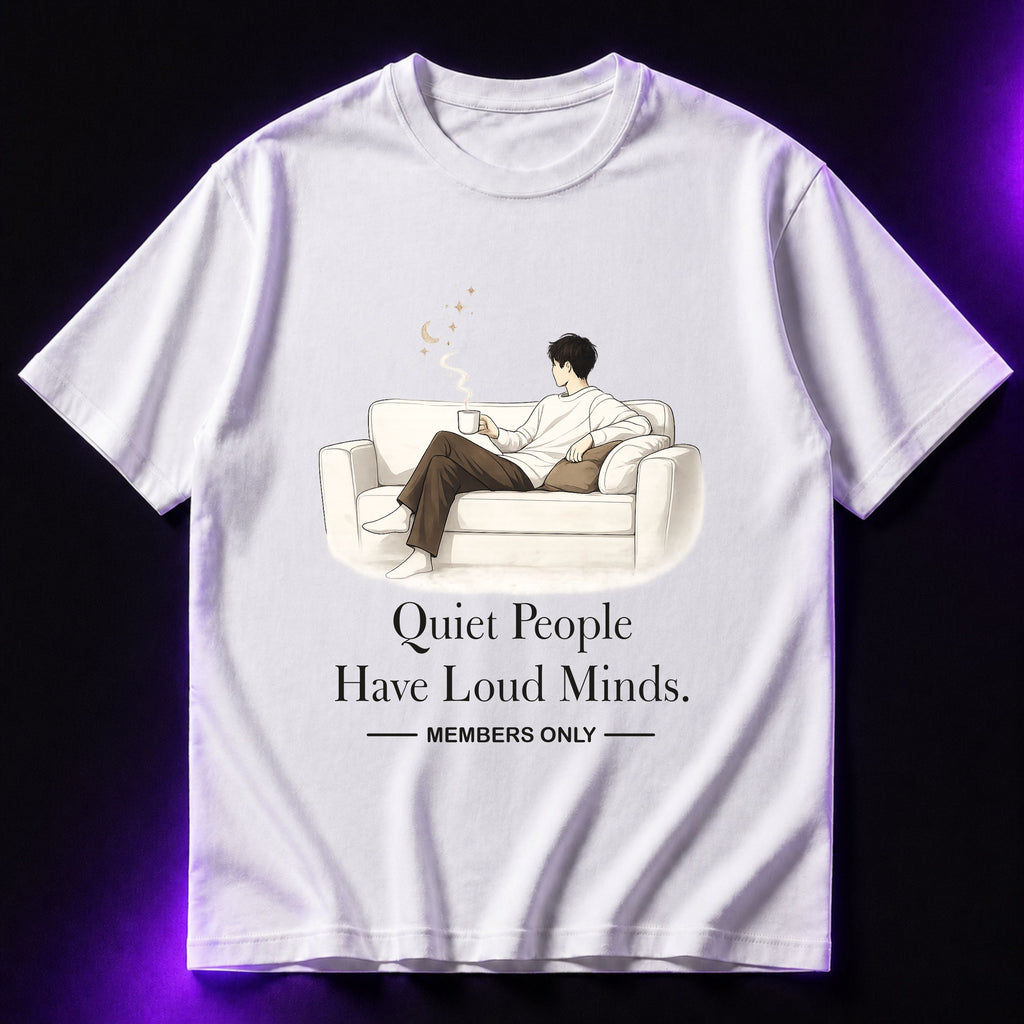 Quiet People Have Loud Minds. Members Only Aesthetic Unisex Terry Oversized Tee