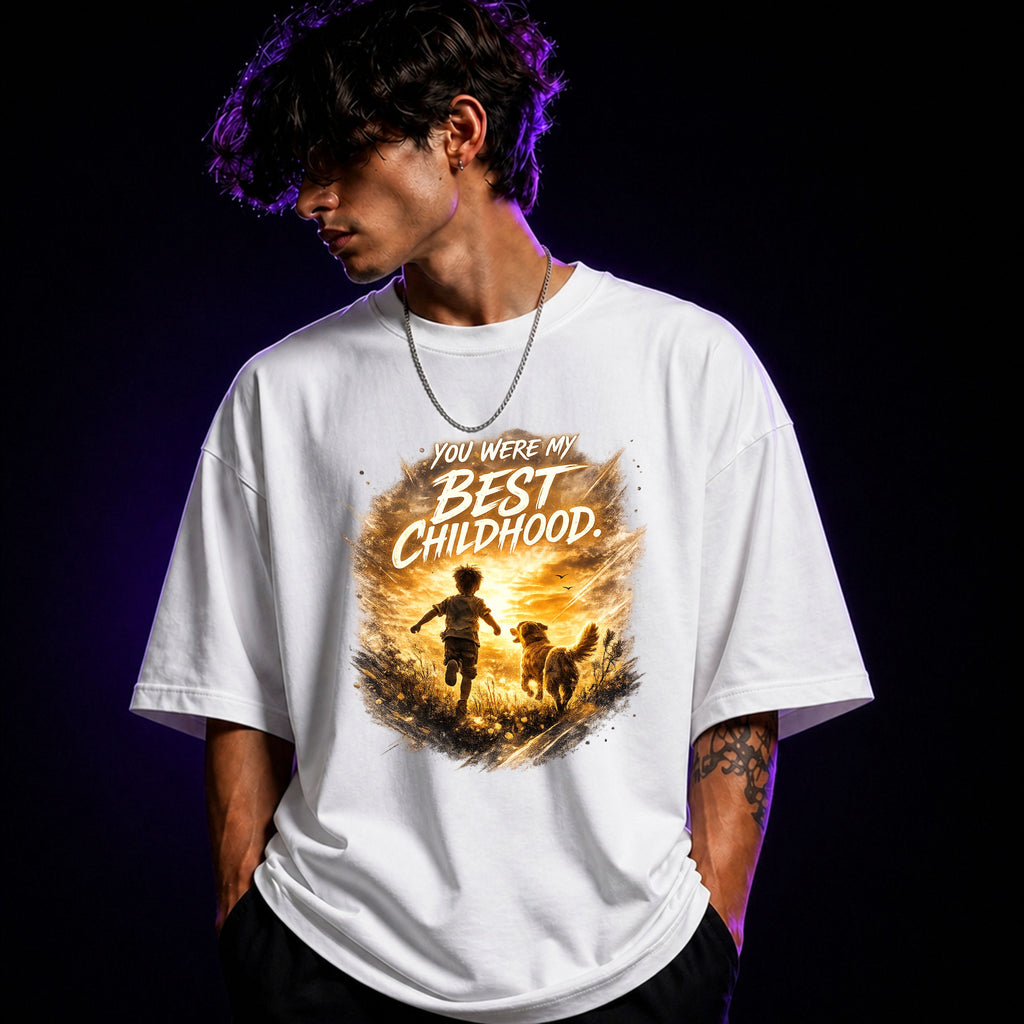You Were My Best Childhood Oversized Graphic T-Shirt – Dog Lover Unisex Tee