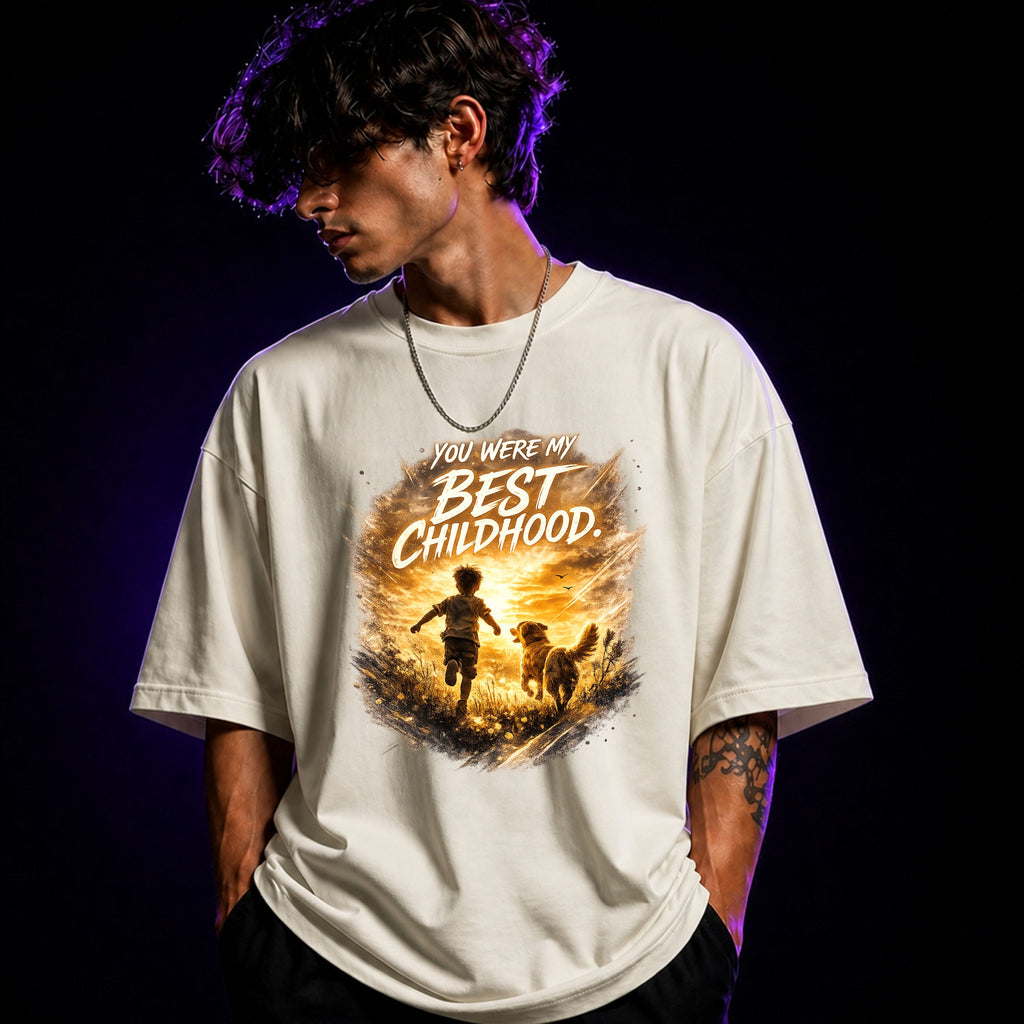 You Were My Best Childhood Oversized Graphic T-Shirt – Dog Lover Unisex Tee